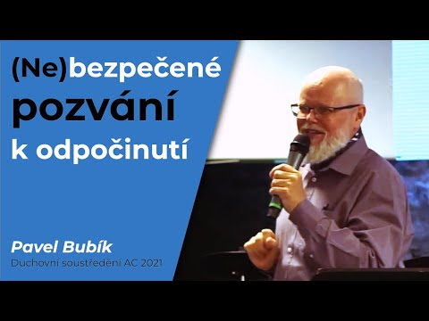 Pavel Bubík: (Ne)bezpečné pozvání k odpočinutí (čtvrtek)