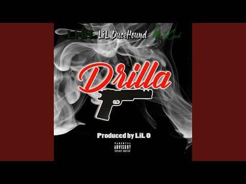 Drilla (feat. Lil DuceHound)