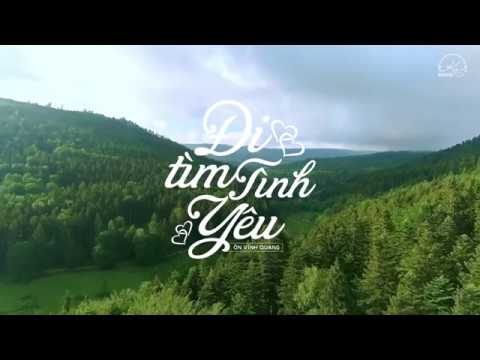 ĐI TÌM TÌNH YÊU | Ôn Vĩnh Quang (OST Gạo Nếp GạoTẻ) | Lyrics FULL HD 1080p