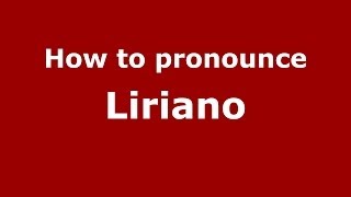 How to pronounce Liriano