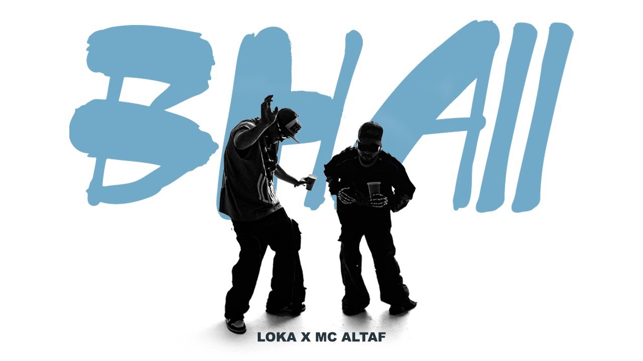 Bhaii Lyrics | Loka, MC Altaf
