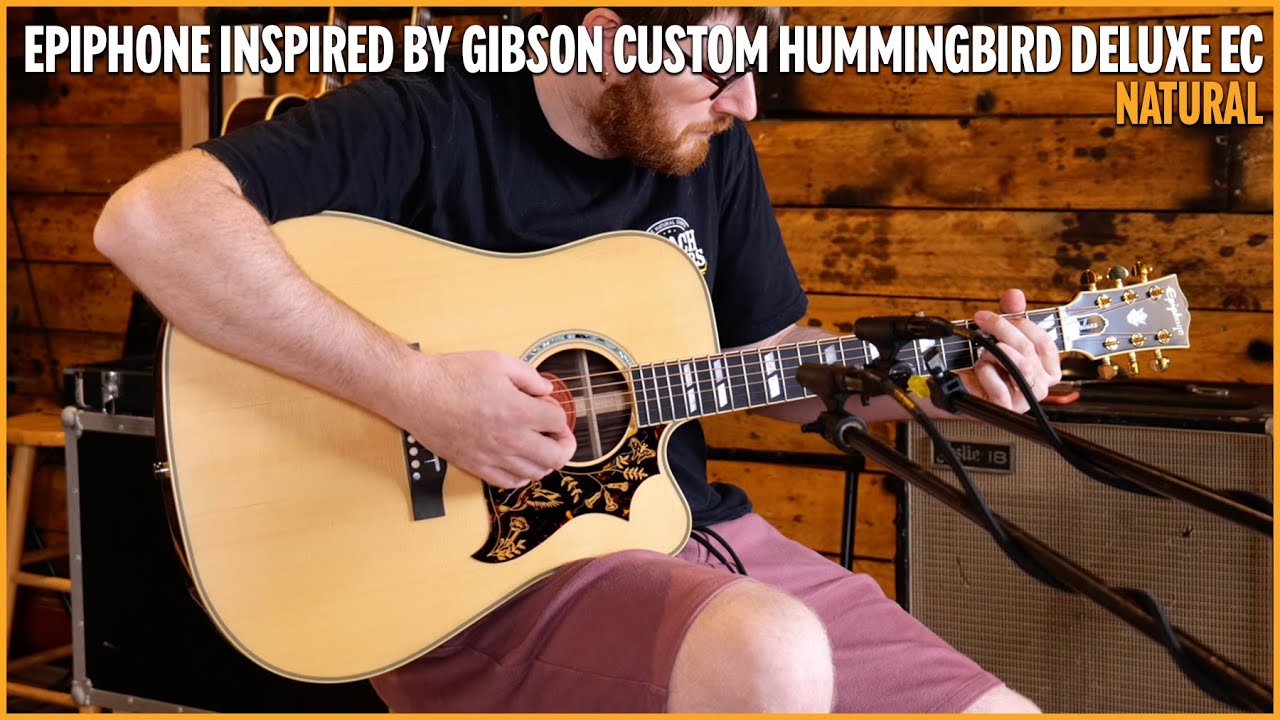 Epiphone Inspired by Gibson Custom Hummingbird Deluxe EC | Natural - YouTube