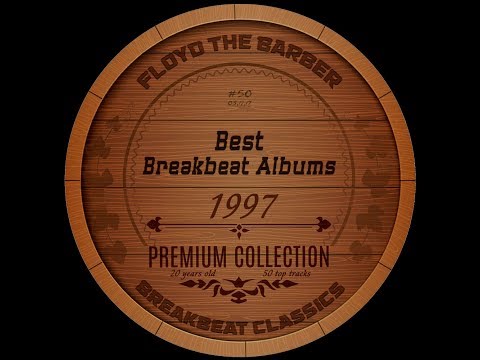 Best Old School Breakbeat Albums 1997 PART 1 (Big Beat mix)