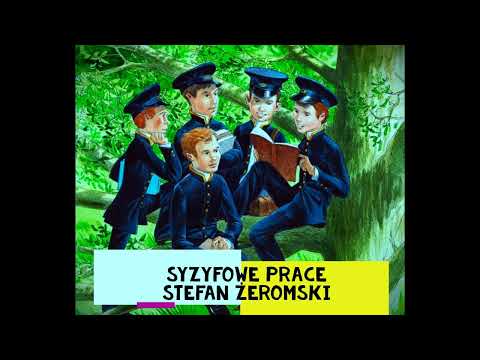 3 Syzyfowe Prace Stefan ŻEROMSKI lektury szkolne audiobook  I,II,II,IV,V