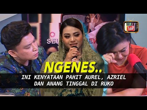 INI KENYATAAN PAHIT AUREL, AZRIEL DAN ANANG TINGGAL DI RUKO