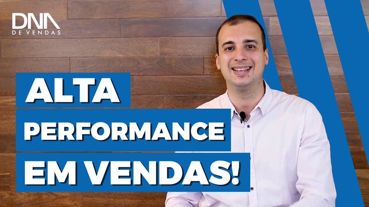 ALTA PERFORMANCE EM VENDAS: Passo a passo prático