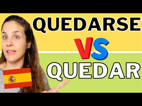 Diferencia entre los verbos QUEDAR y QUEDARSE en español: ¿Cómo se usan? ¿Cuáles son? 🇪🇸