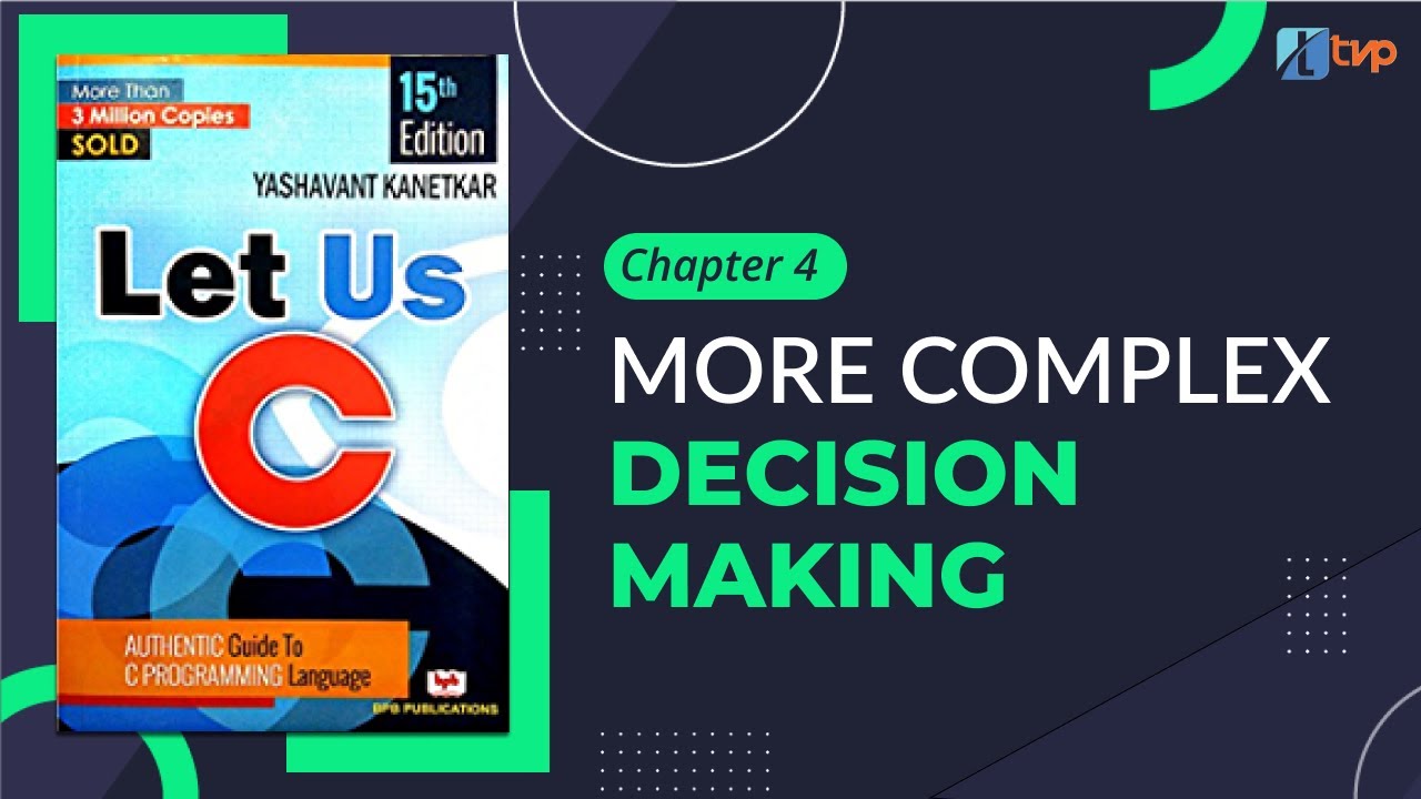 Complex Decision Making in C Language