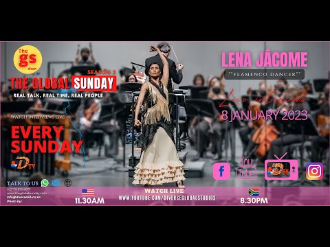 @theglobalsundaywithlungani - Lena Live interview (Flamenco Dance)