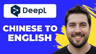 How To Translate Chinese To English With DeepL (2026 Guide)