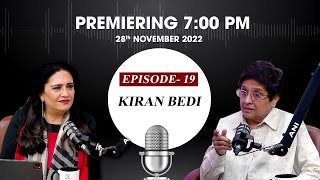 EP-19 | Ex-IPS Officer Kiran Bedi deep dives into Shraddha case, talks about Kejriwal