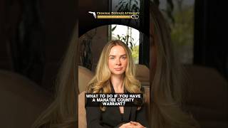 What to Do if You Have a Manatee County Warrant 📃