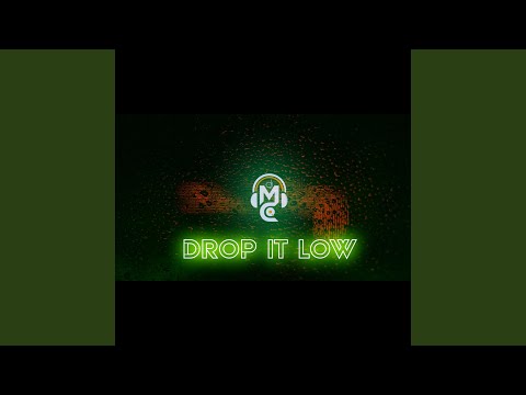 Drop It Low