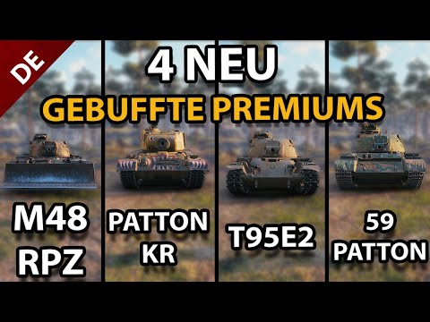 Nochmal 4 NEU GEBUFFTE PREMIUMS - M48 Rpz - Patton KR - T95E2 - 59-Patton