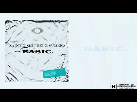 Saint x Shinkei  - BASIC (Prod.ESKRY)