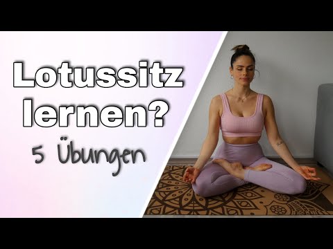 Lotussitz richtig lernen | 5 Dehnübungen | für Anfänger geeignete Vorübungen | Hüfte öffnen & dehnen