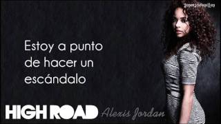 Alexis Jordan - High Road (Traducción al Español)