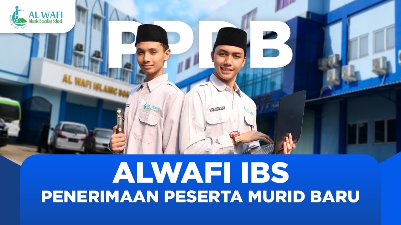 PPDB AL WAFI ISLAMIC BOARDING SCHOOL 2025/2026