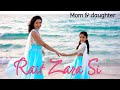 Rait zara si | Atrangi re | A R Rahman | Nivi and Ishanvi | mom daughter dance | Laasya