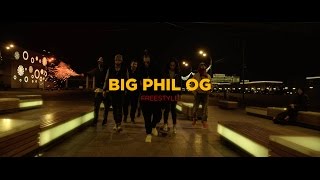 BIG PHIL OG - FREESTYLE (OFFICIAL VIDEO)