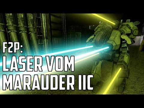 MWO: F2P - Ep 62 'Marauder IIC Laser Vomit'