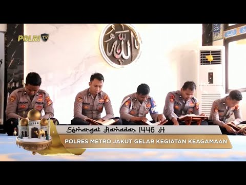 POLRES METRO JAKUT GELAR KEGIATAN RAMADAN