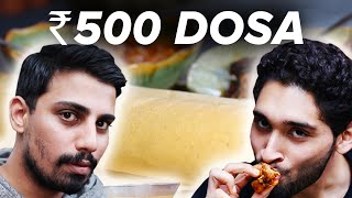 ₹50 Dosa Vs ₹500 Dosa