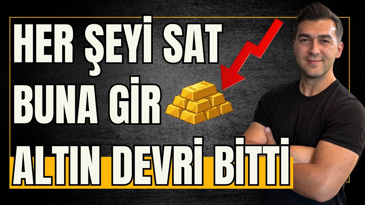 ALTIN GÜMÜŞ DEVRİ BİTTİ HER ŞEYİ SAT BUNA GİR