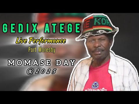 Gedix Atege | MOMASE DAY 2025 I POM 🇵🇬
