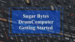 Video thumbnail for Sugar Bytes DrumComputer - Tutorial Part 1: Getting Started by SoundForMore Tutorials