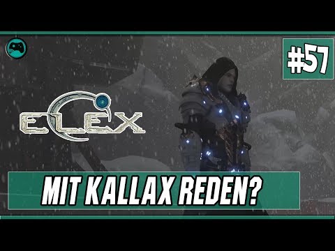 Mit Kallax reden? | Elex #57