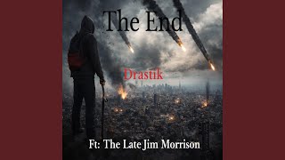 The End (feat. The Late Jim Morrison)