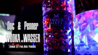 DOC & PENNER - Wodka wie Wasser (prod. by D-FUNK MUSIC PRODUCTIONS)