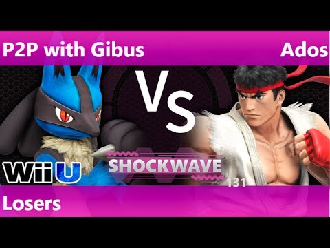 SW 131 - P2P with Gibus (Lucario, Greninja) vs Ados (Ryu) Losers - Smash 4