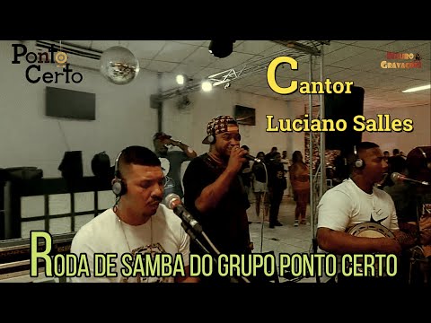 RODA DE SAMBA DO GRUPO PONTO CERTO - CONVIDADO LUCIANO SALLES (PARTE2).