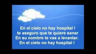 EN EL CIELO NO HAY HOSPITAL