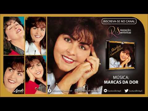 Shirley Carvalhaes - MARCAS DA DOR