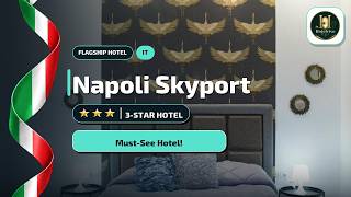 Napoli Skyport Naples: What You Need to Know Before You Book🛎️