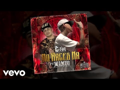 C-Kan - No Haces Na (Audio)