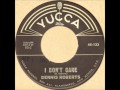 DENNIS ROBERTS aka LONG JOHN HUNTER - I DON'T CARE [Yucca 133] 1961