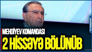 Mehdiyev komandası 2 HİSSƏYƏ BÖLÜNÜB: Bir məmur cəsarət tapıb  DEMƏDİ ki... - E.Şahinoğludan TƏHLİL
