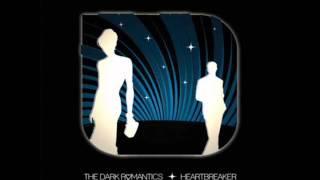 The Dark Romantics-Heartbreaker.wmv