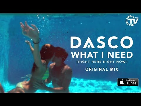 DASCO - What I Need (Right Here Right Now) feat. Justina Maria