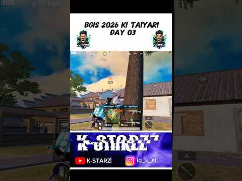 BGIS 2026 KI TAIYARI DAY 03 🇮🇳 | #ytshorts #shorts #bgmi #kstarzz