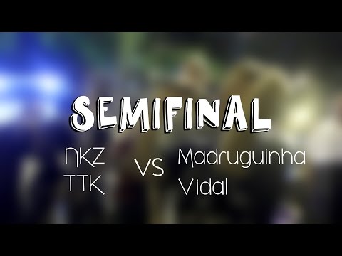 [SEMIFINAL] MADRUGUINHA & VIDAL vs NKZ & PTK - RODA CULTURAL VILA ISABEL #207