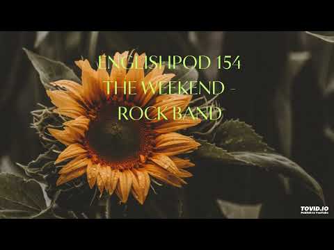 EnglishPod 154 The Weekend - Rock Band