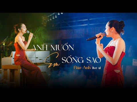 Anh Muốn Em Sống Sao - Bảo Anh live at | LA LUNA COFFEE HẠ LONG | ĐÊM NHẠC DƯỚI TRĂNG #2023