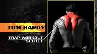 Tom Hardy Traps Workout Secret for BIGGER TRAPS NOW!