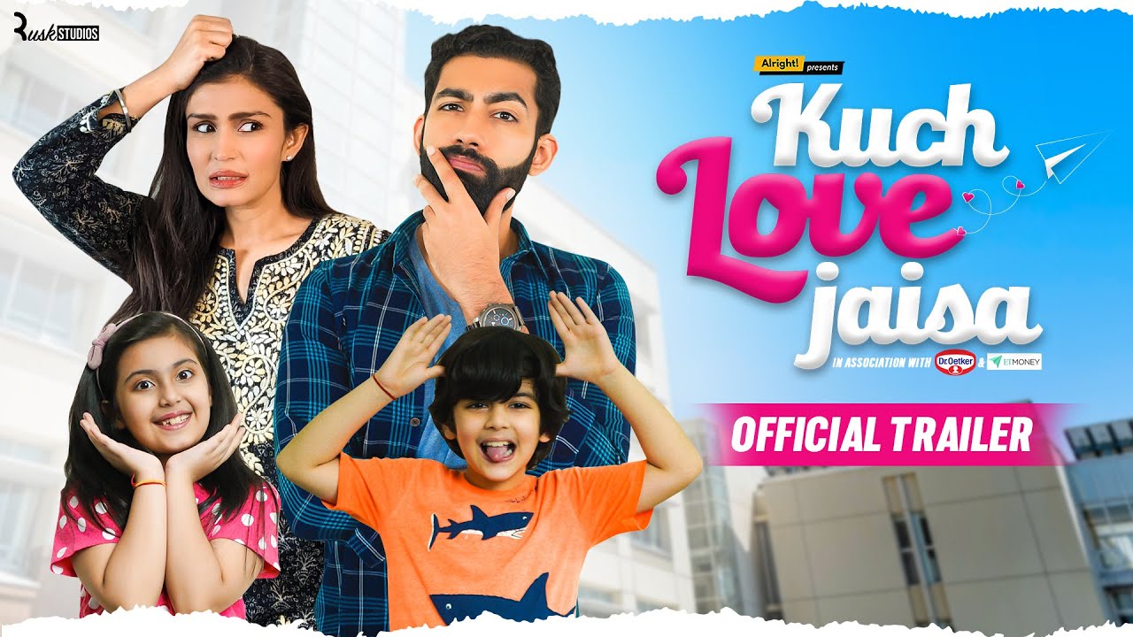 Kuch Love Jaisa - Official Trailer | Ft  Aadar Malik, Simran Kaur & Badri Chavan | Alright!