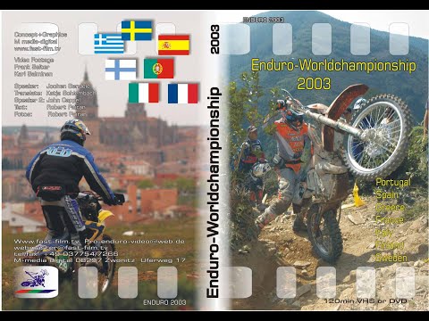 Enduro WM  2003 Portugal, Spanien,Griechenland, Frankreich,Italien,Finnland,Schweden